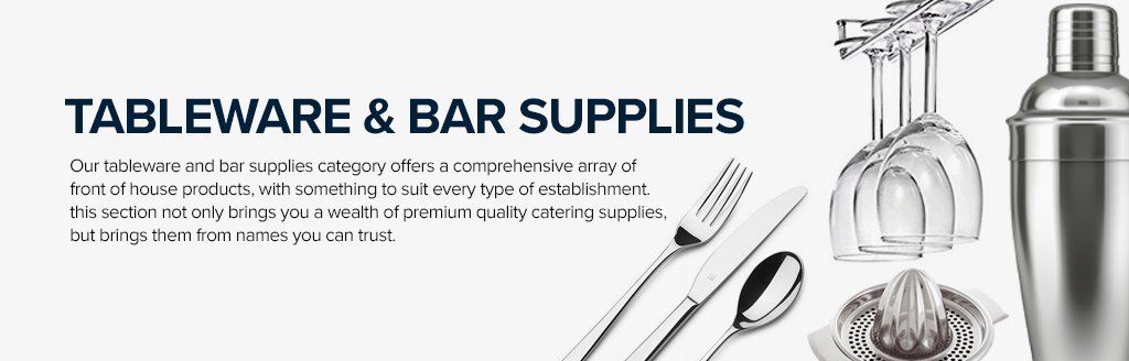 Tableware & Bar Supplies